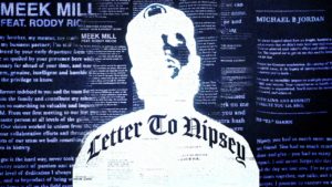 Meek Mill – Letter to Nipsey Ft. Roddy Ricch