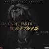 Da Careless DJ - Run This (Feat. Jermaine)