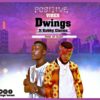 D Wings - Positive Vibes (Ft. Kobby Clerms) .