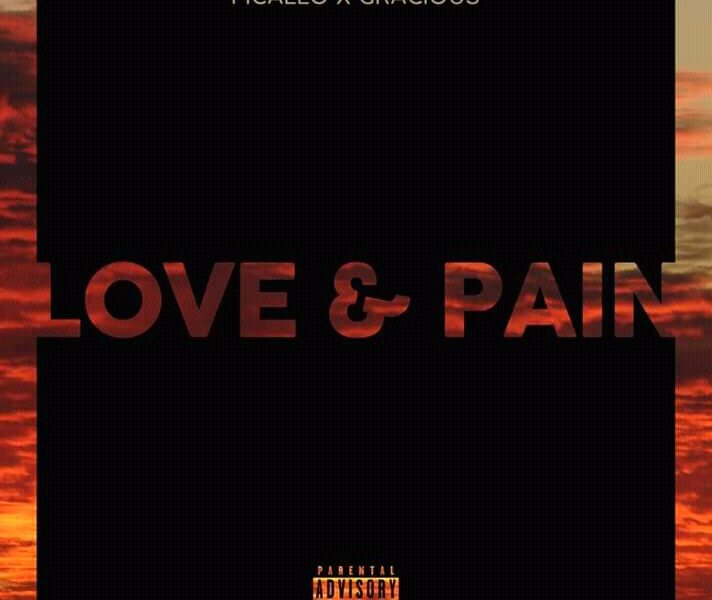 Picallo - Love & Pain (feat. Gracious)